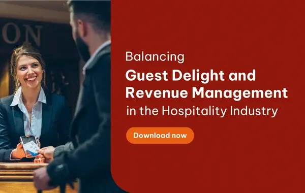 Whitepaper | Balancing Guest Delight and Revenue Management in the Hospitality Industry