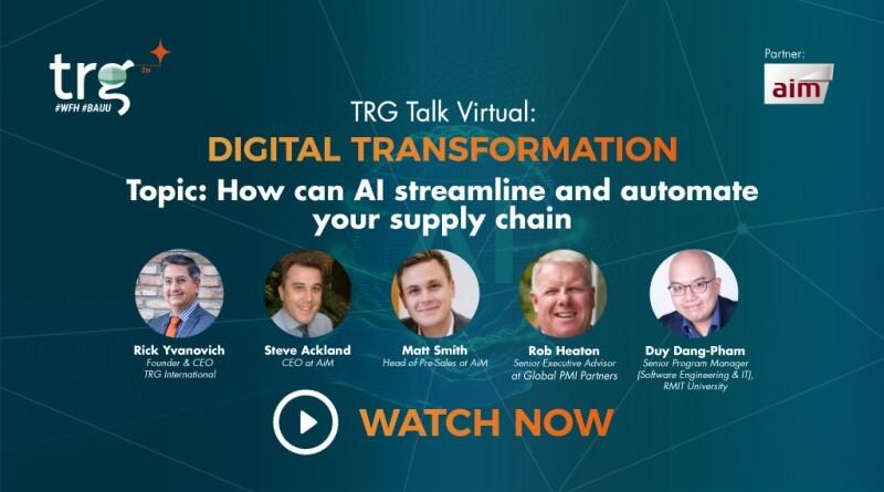 TRG Talk Virtual – How Can AI Streamline and Automate Your Supply Chain
