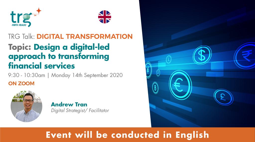 Designing a Digital-led approach to transforming Financial Services