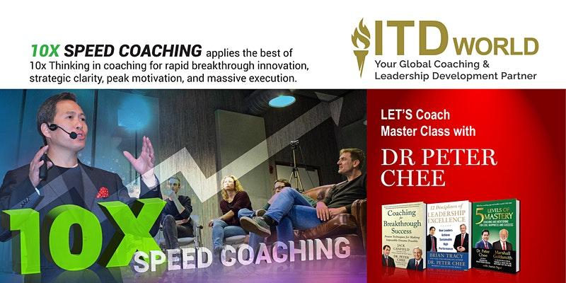 LET’S Coach Master Class – 10X Speed Coaching