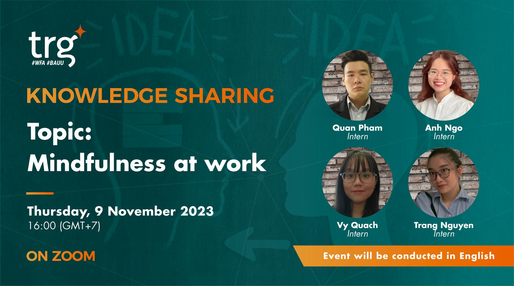 Knowledge Sharing: Mindfulness at work