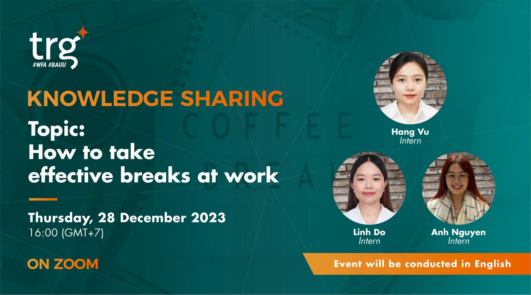 Knowledge Sharing: How to take effective breaks at work