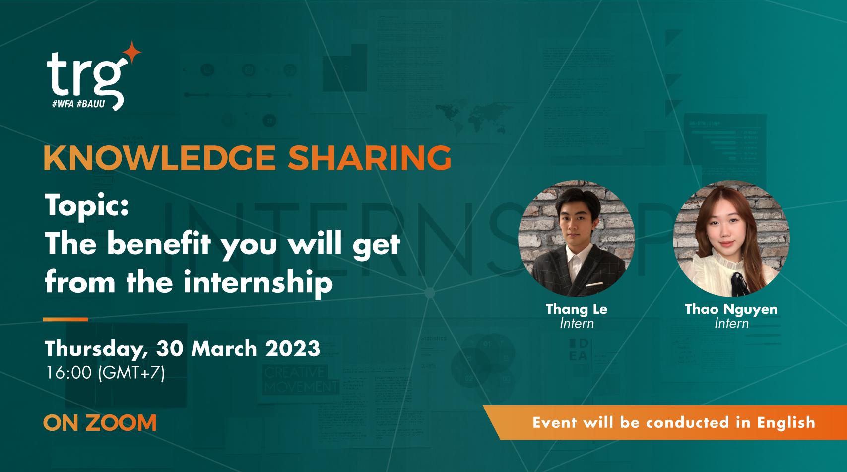 Knowledge Sharing: The Benefit You Will Get From The Internship