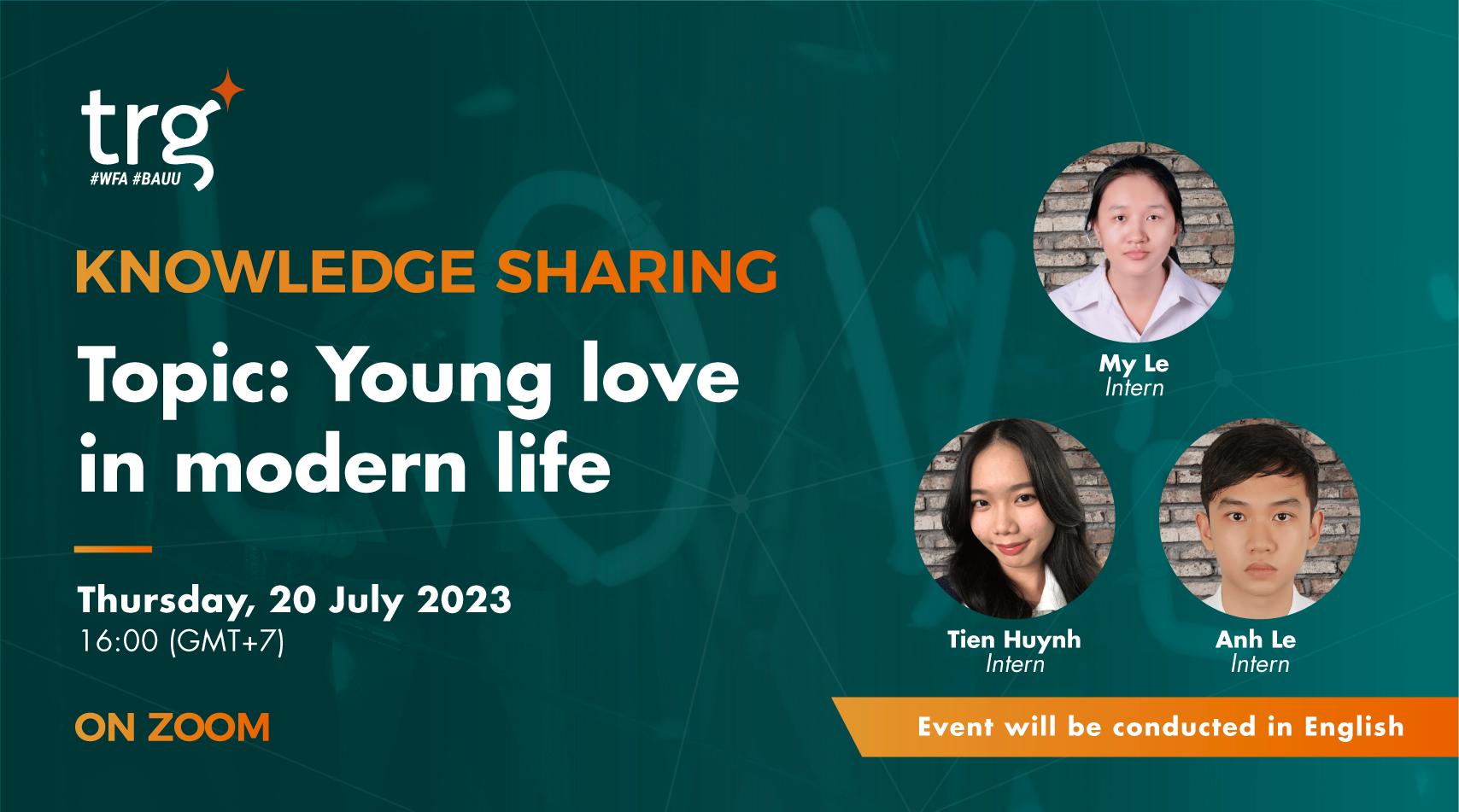 Knowledge Sharing: Young love in modern life