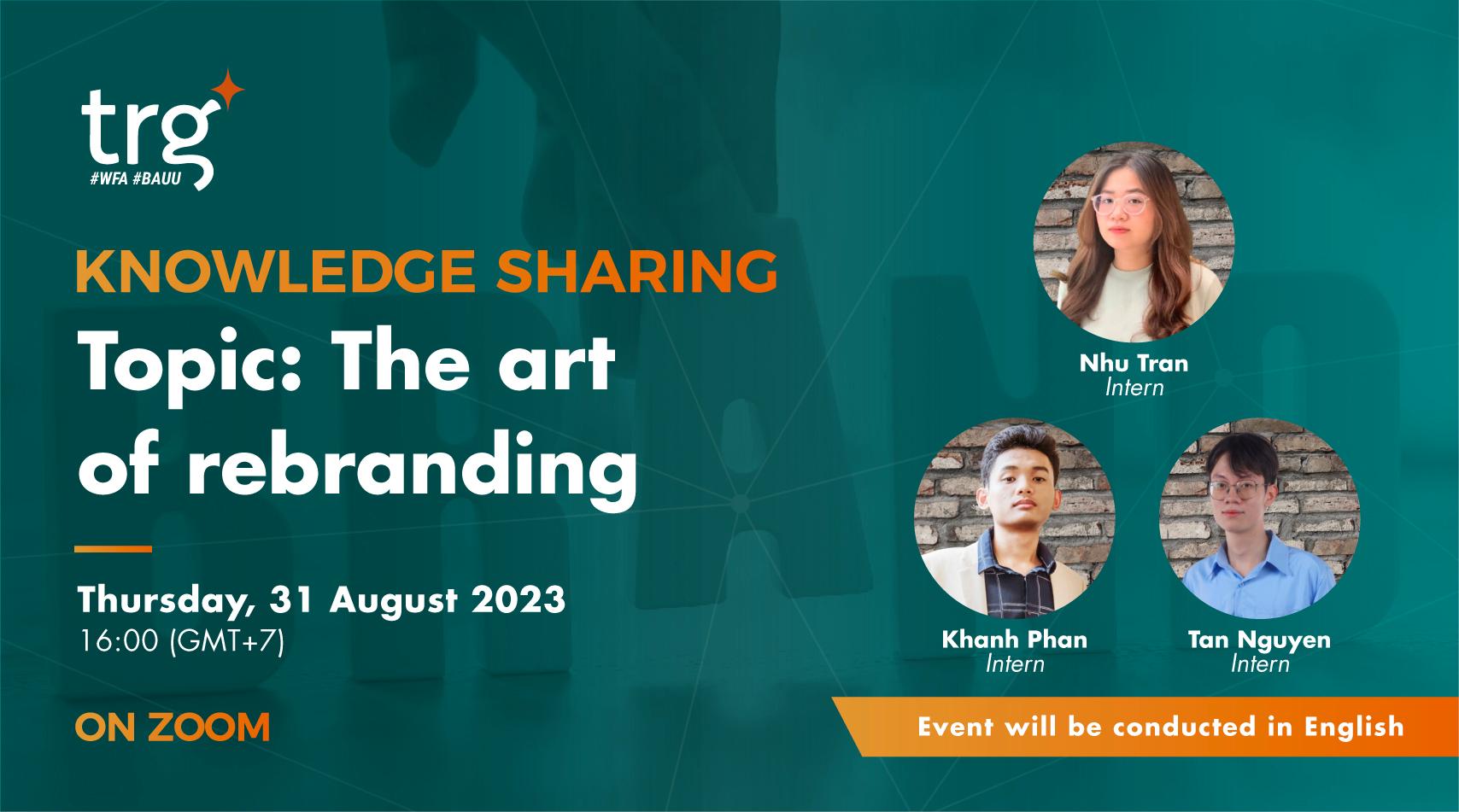 Knowledge Sharing: Knowledge Sharing: The art of rebranding