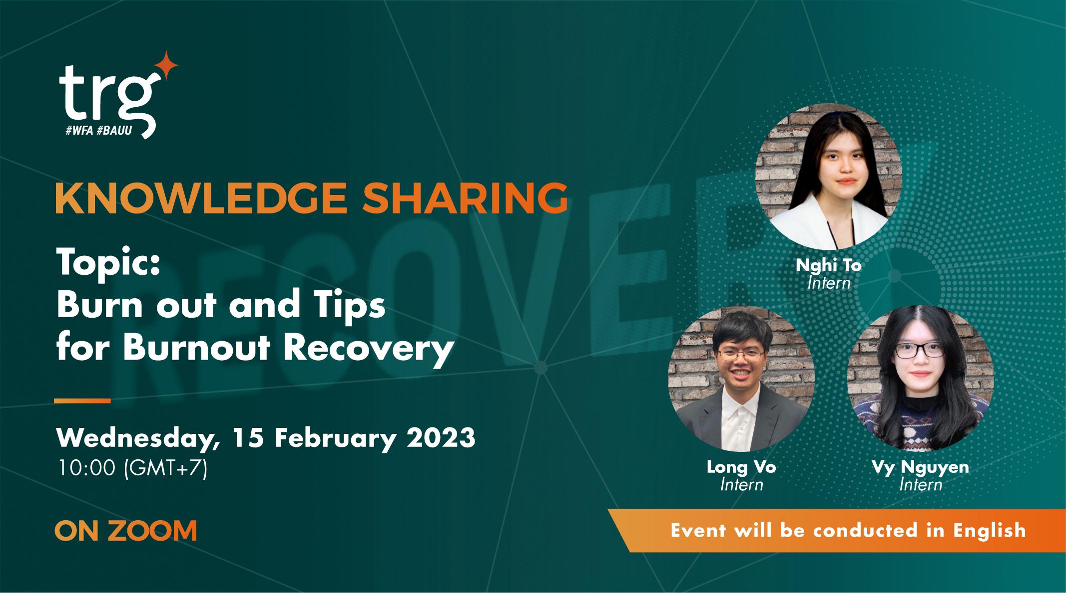 Knowledge Sharing: Burn out and Tips for Burnout Recovery