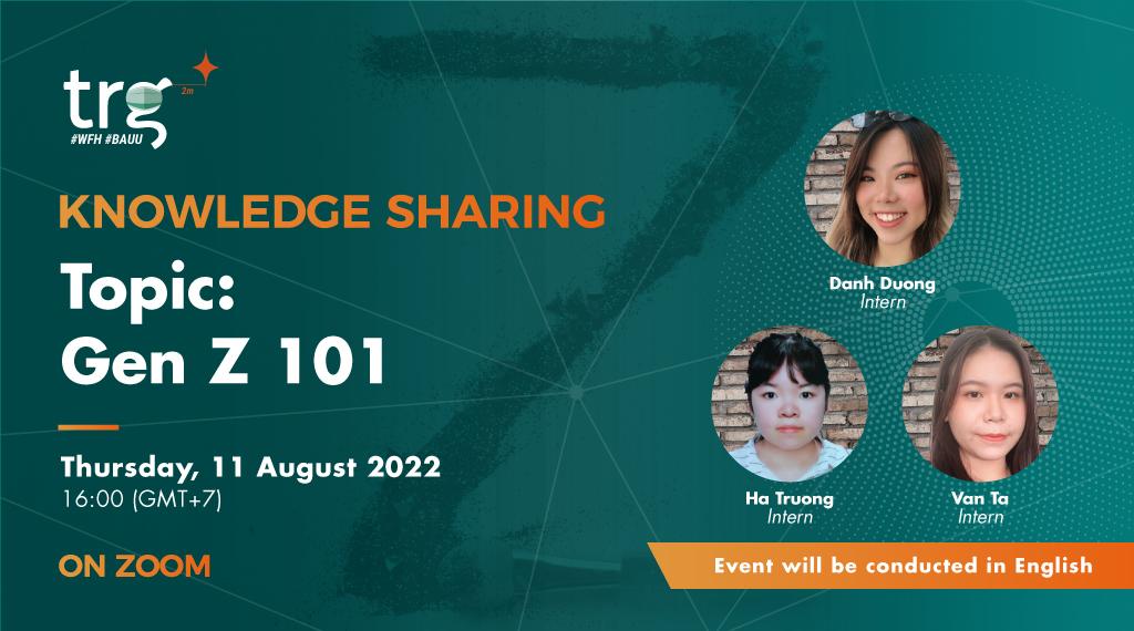 Knowledge Sharing: Gen Z 101