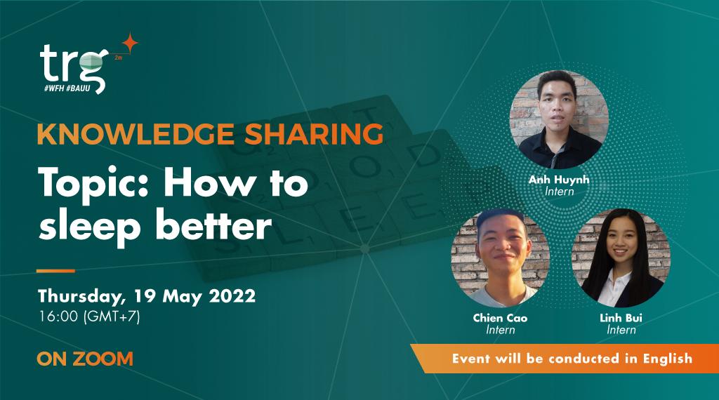 Knowledge Sharing: How to sleep better