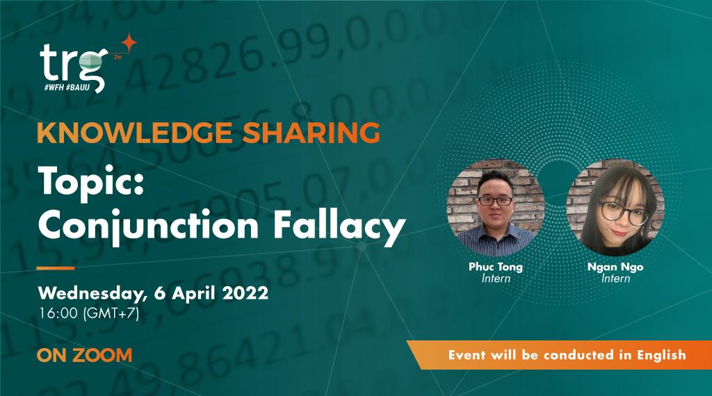 Knowledge Sharing: Conjunction Fallacy