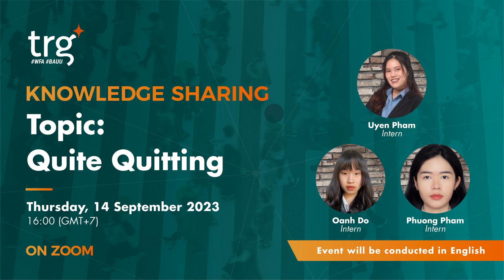 Knowledge Sharing: Quite quitting