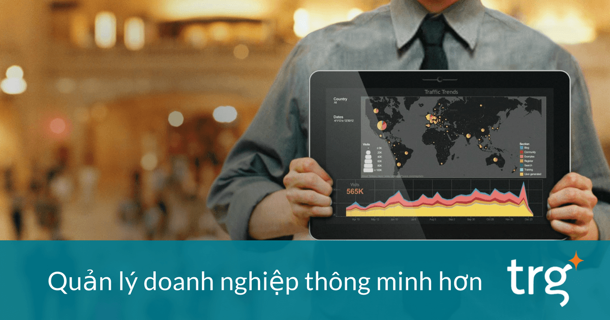 Quản lý doanh nghiệp hiệu quả hơn với dữ liệu thông minh