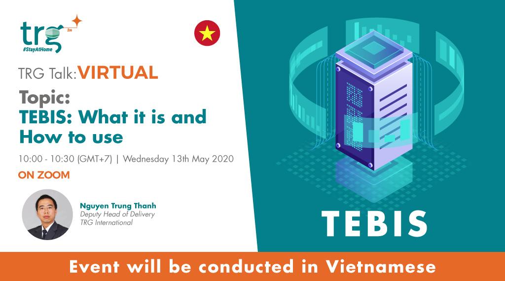 TRG Talk Virtual – TEBIS: What It Is and How to Use