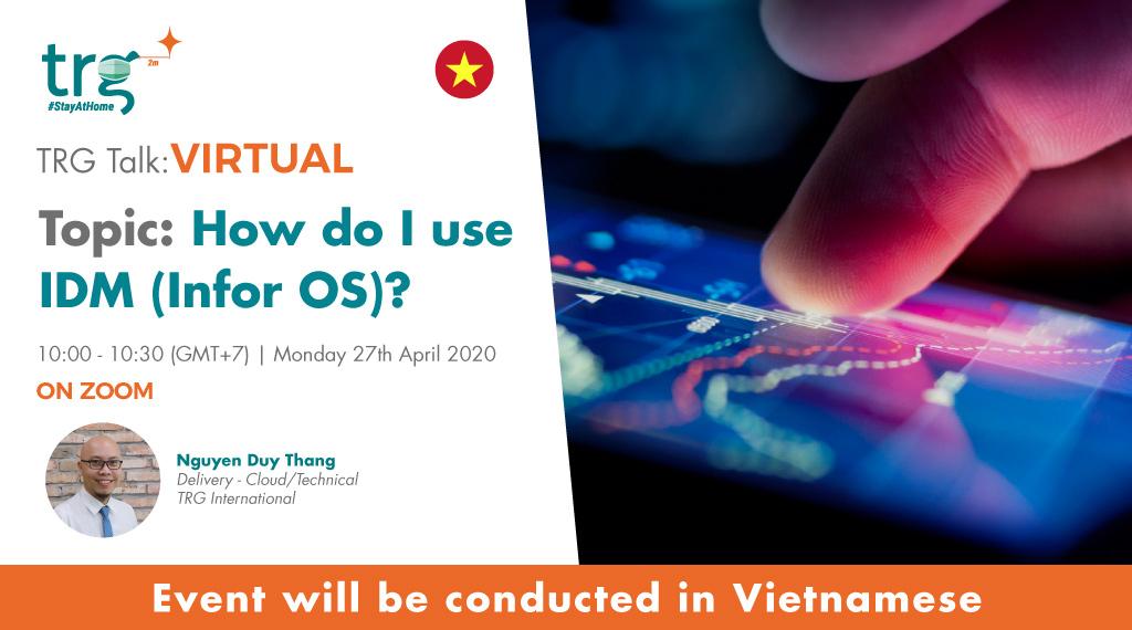 TRG Talk Virtual – How do I use IDM (Infor OS)?