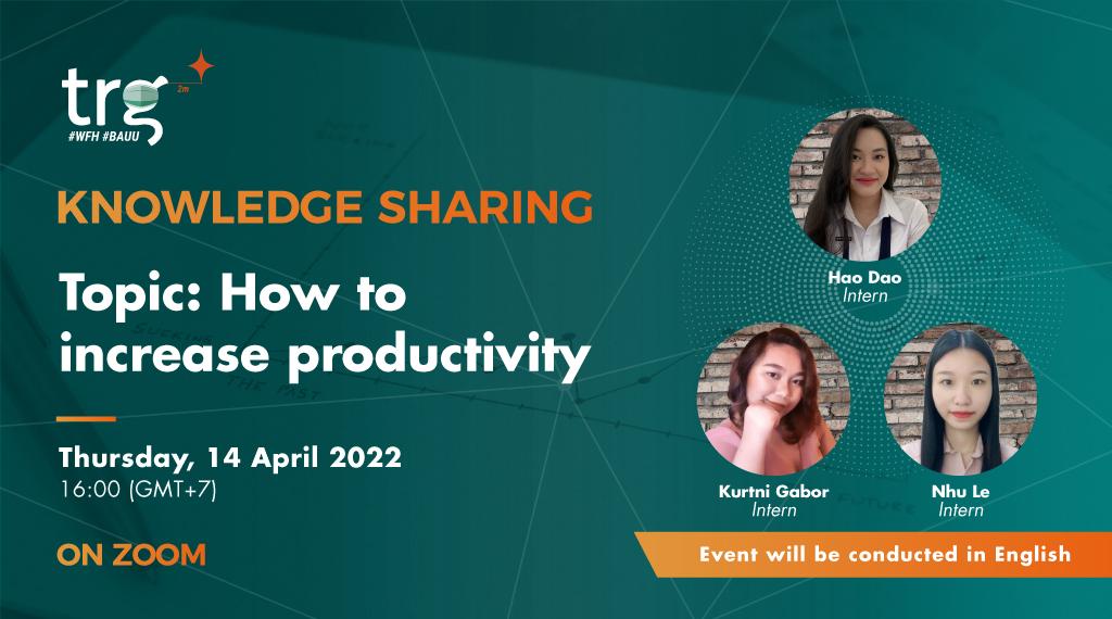 Knowledge Sharing: How to increase productivity
