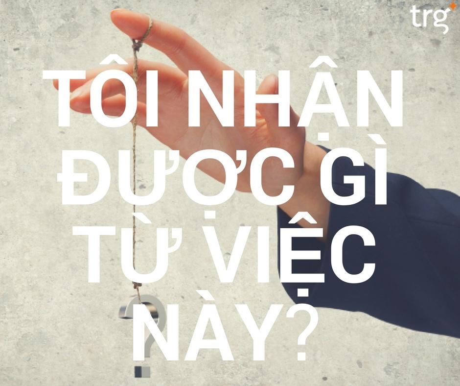 “Tôi sẽ nhận được gì từ việc này?” (WIIFM)
