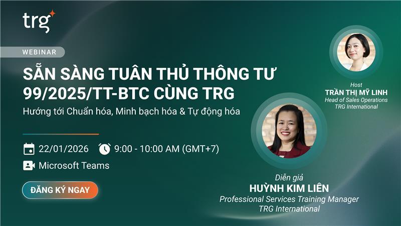 Sẵn sàng tuân thủ Thông tư 99/2025/TT-BTC cùng TRG