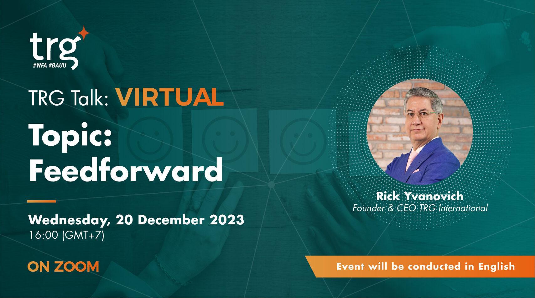 TRG Talk Virtual: Feedforward #2
