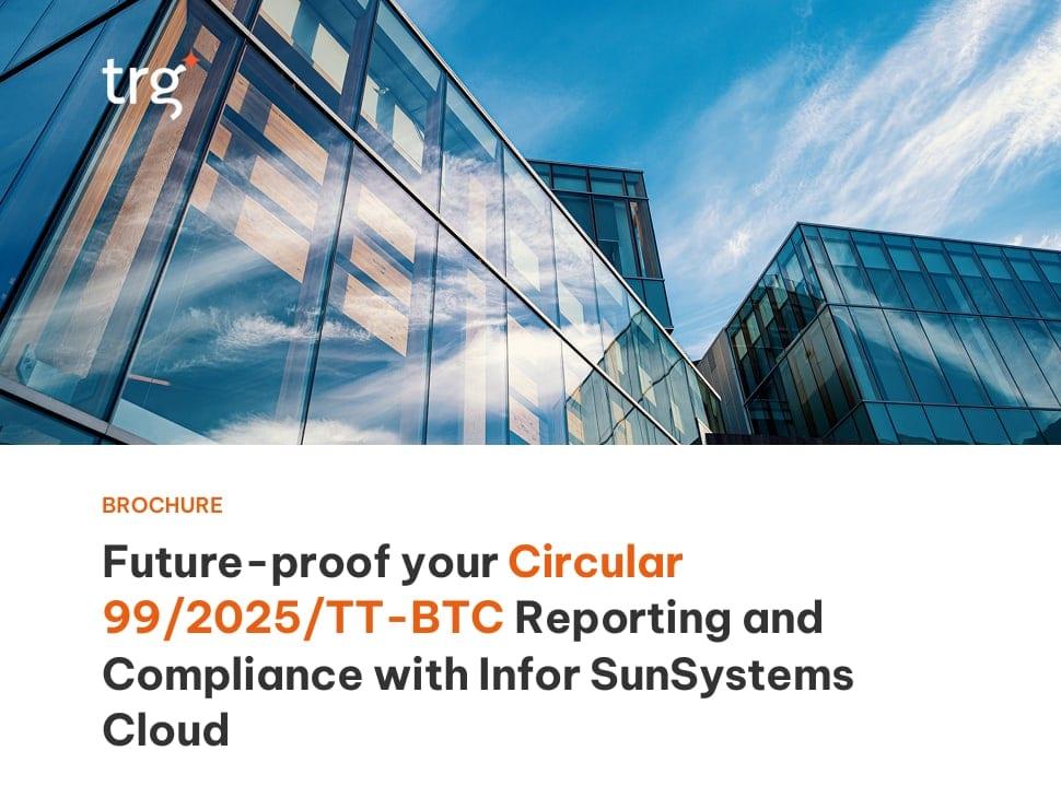 Future-proof your Circular 99/2025/TT-BTC reporting with Infor SunSystems Cloud