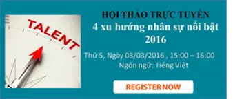 Đăng ký tham dự hội thảo trực tuyến: 4 xu hướng nhân sự nổi bật 2016