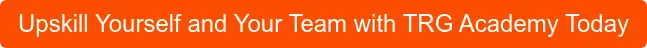Upskill Yourself and Your Team with TRG Academy Today