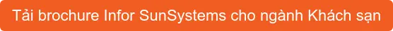 Tải brochure Infor SunSystems cho ngành Khách sạn