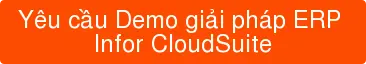 Yêu cầu Demo giải pháp ERP Infor CloudSuite