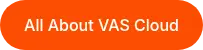All About VAS Cloud