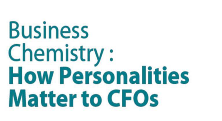Business chemistry: How personalities matter to CFOs