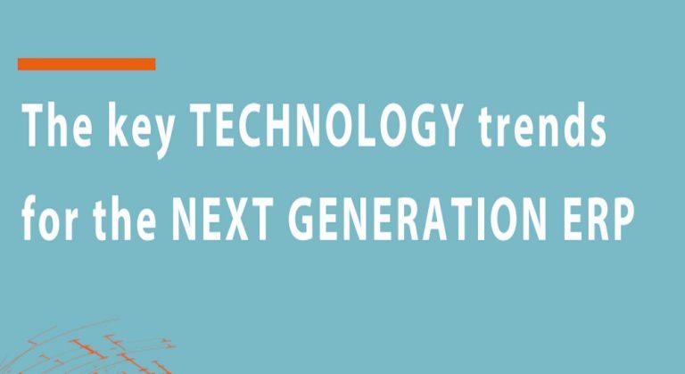 The key technology trends for the next generation ERP