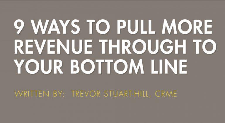 9 ways to pull more revenue through your bottom line