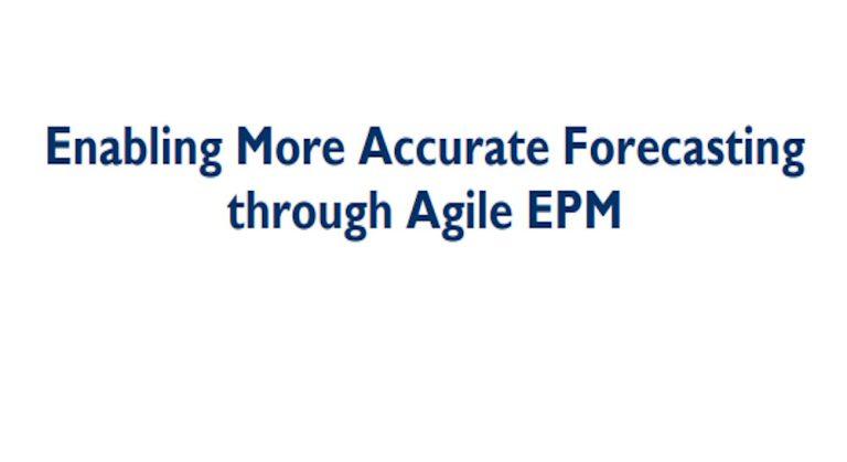 Enabling more accurate forecasting through agile EPM