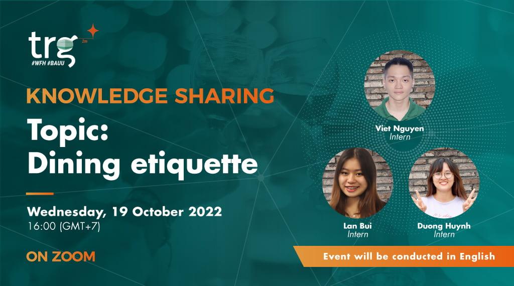 Knowledge Sharing: Dining etiquette