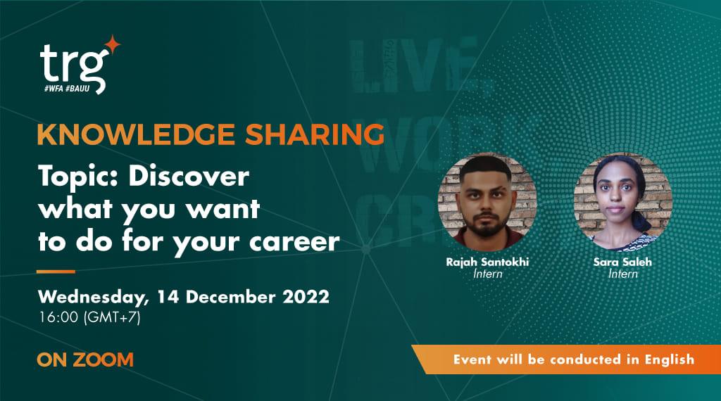 Knowledge Sharing: Discover what you want to do for your career
