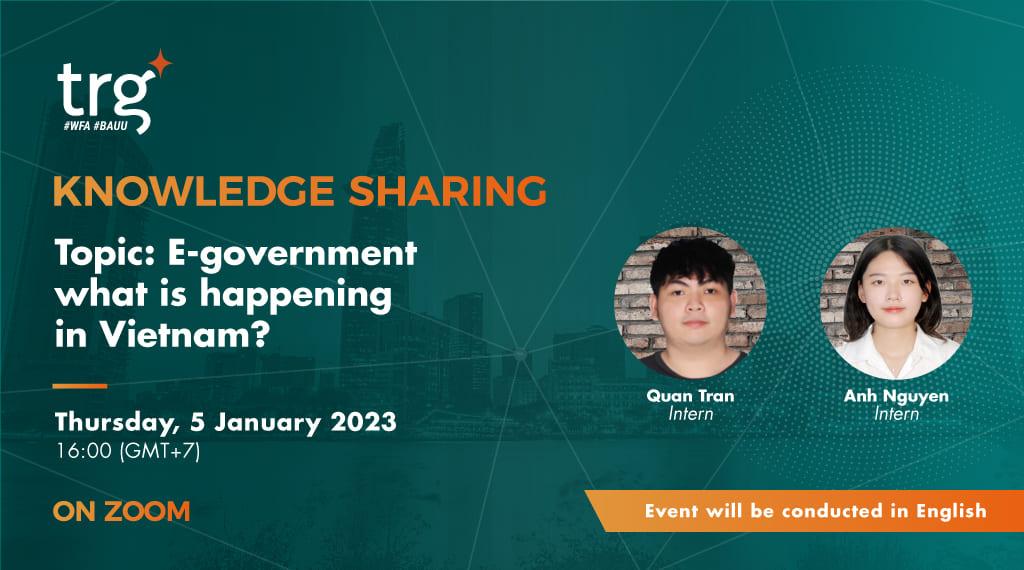 Knowledge Sharing: E-government – what is happening in Vietnam?