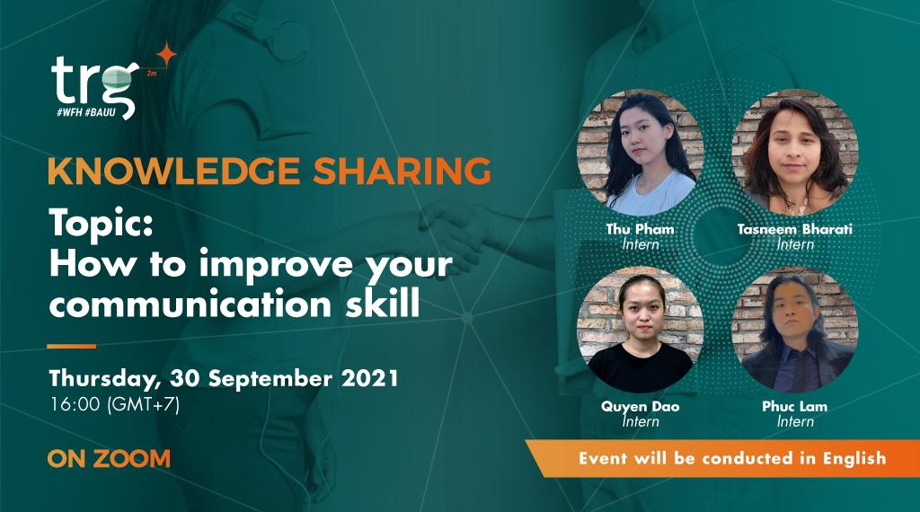 Knowledge Sharing: How to improve your communication skill
