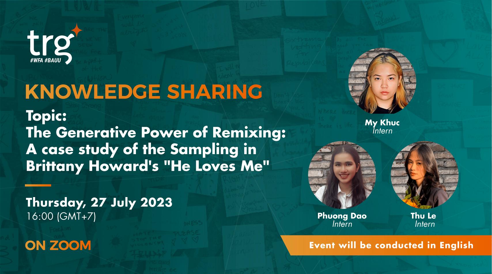 Knowledge Sharing: The Generative Power of Remixing: A case study of the Sampling in Brittany Howard’s “He Loves Me”