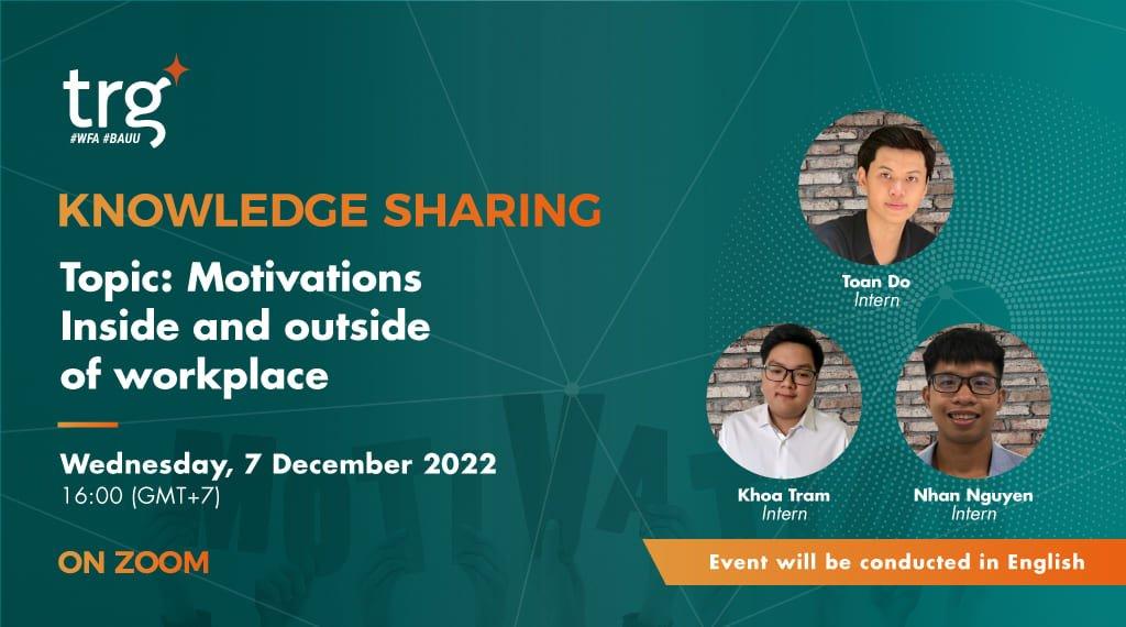 Knowledge Sharing: Motivations – Inside and outside of workplace