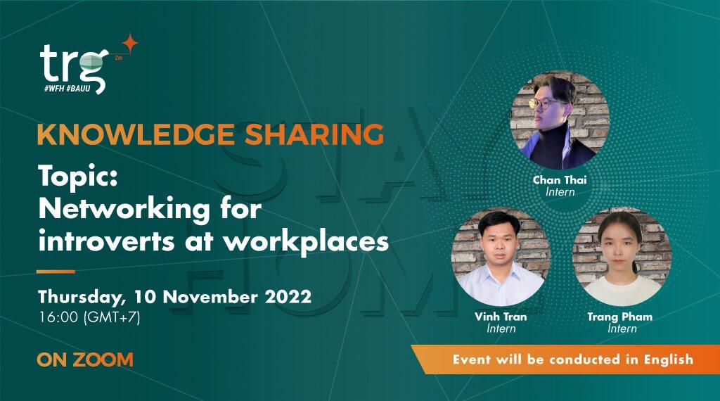 Knowledge Sharing: Networking for introverts at workplaces