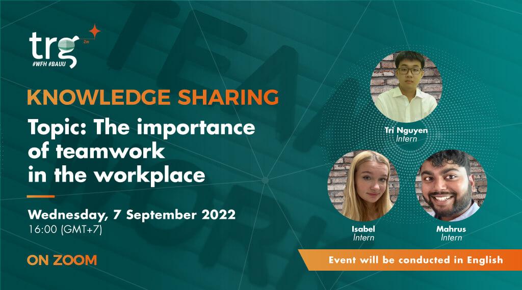 Knowledge Sharing: The importance of teamwork in the workplace