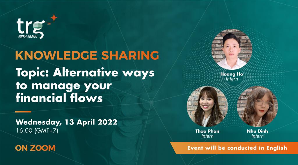 Knowledge Sharing: Alternative ways to manage your financial flows