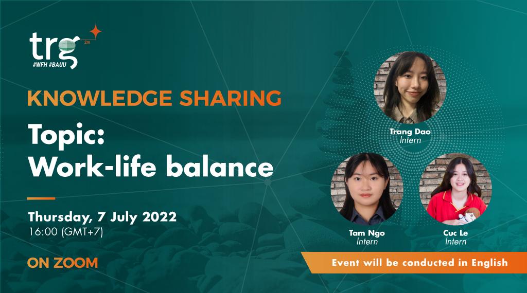 Knowledge Sharing: Work-life balance