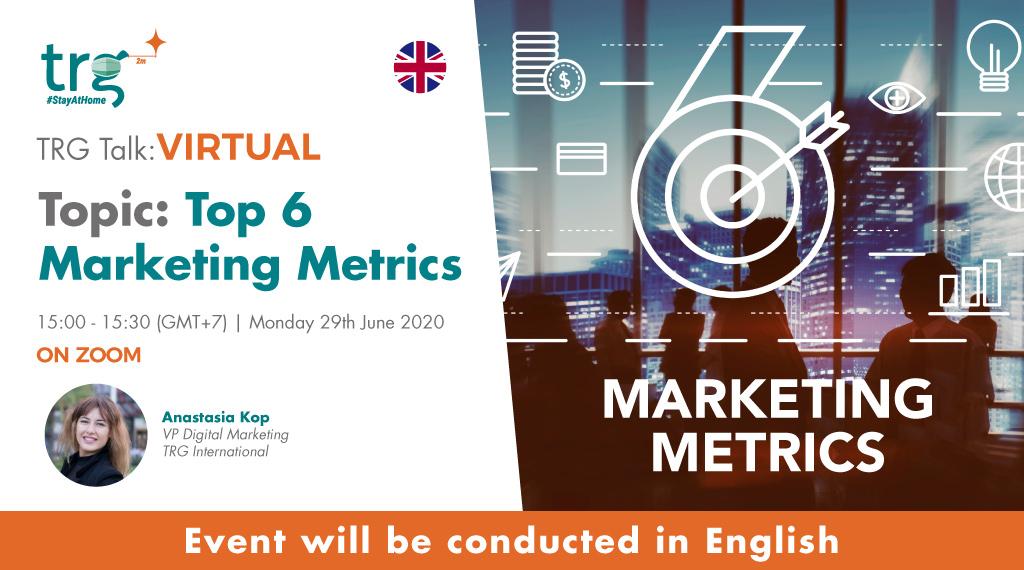 Top 6 Marketing Metrics