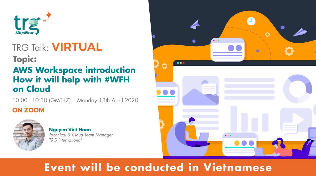 TRG Talk Virtual – Amazon AWS WorkSpace Introduction