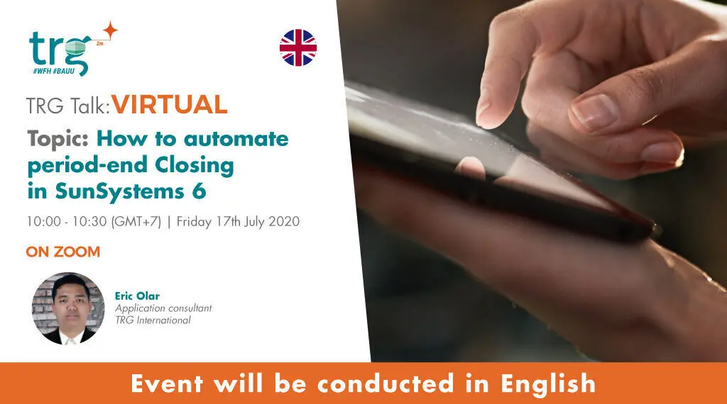 How to automate period-end Closing in SunSystems 6 (17 Jul 2020)