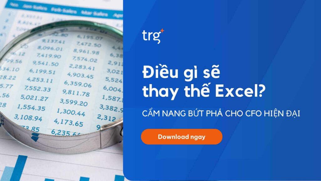 Tải whitepaper miễn phí: Điều gì sẽ thay thế Excel? Cẩm Nang Bứt Phá Cho CFO Hiện Đại