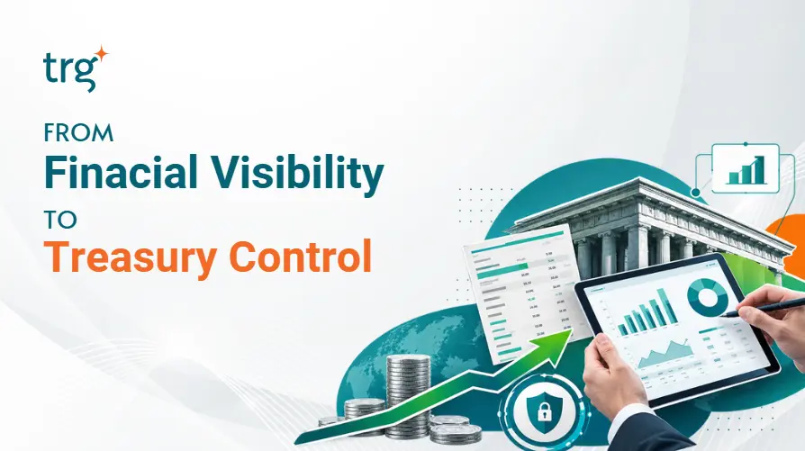 Webinar: From Financial Visibility to Treasury Control