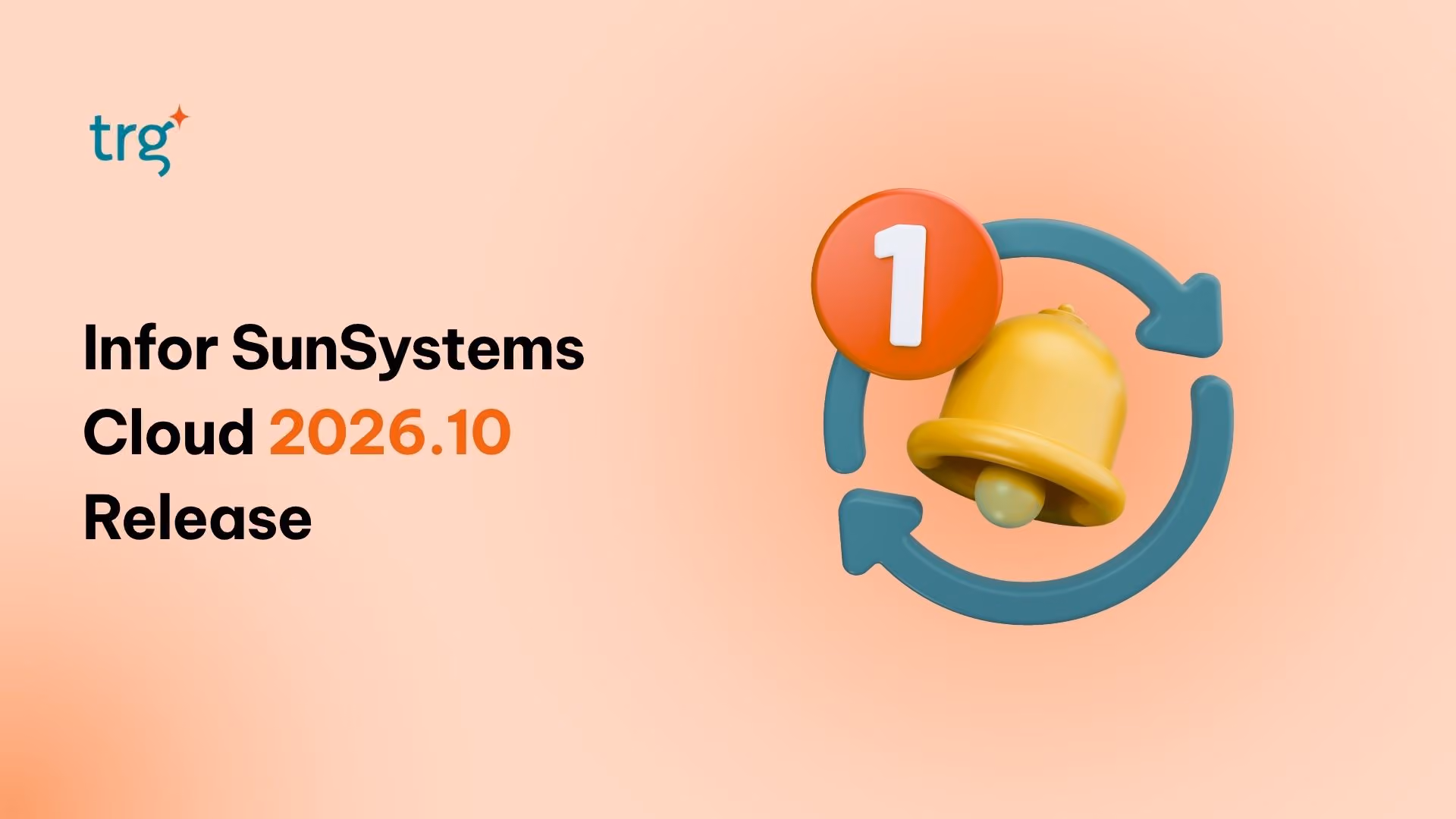 What’s New in the Infor SunSystems Cloud October 2026 Release?