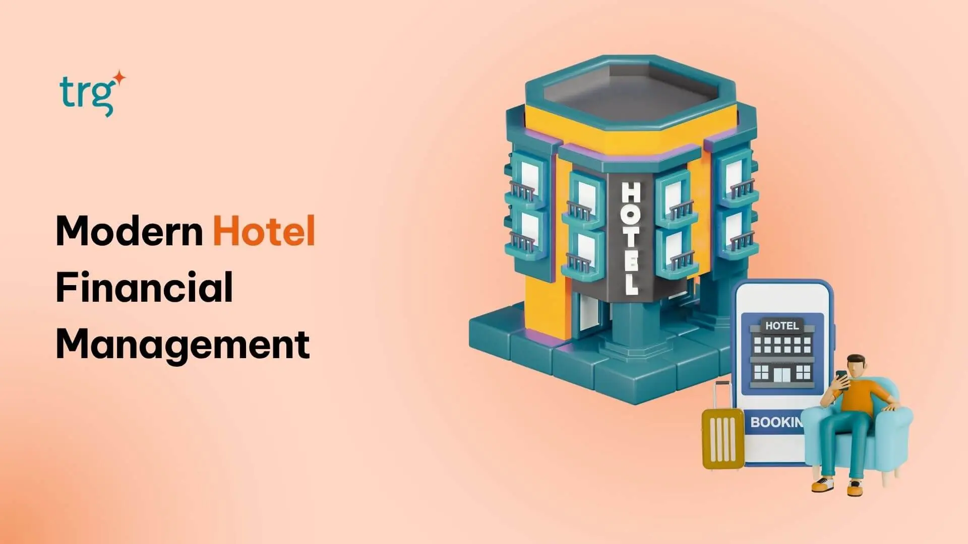 How Does Hotel Financial Management Work? A Guide for Hospitality Finance Teams